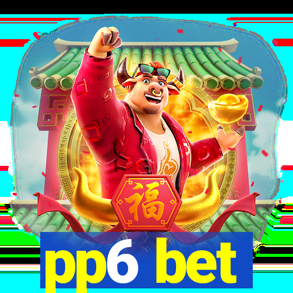 pp6 bet